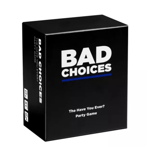 Bad Choices