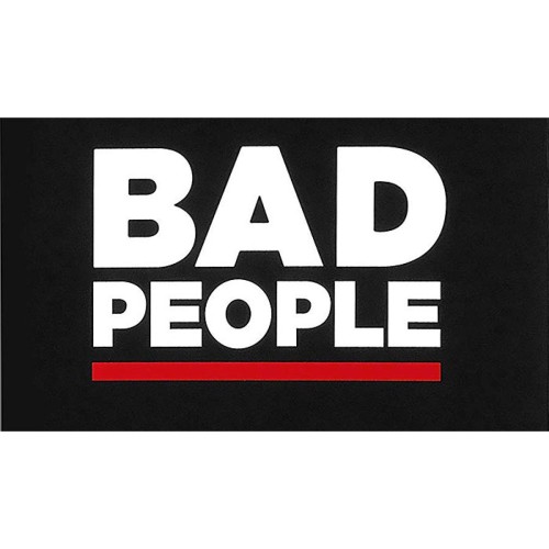 Bad People