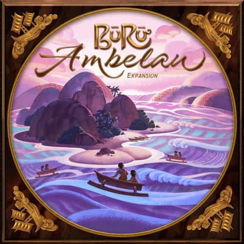 Buru Ambelau Expansion KS Edition