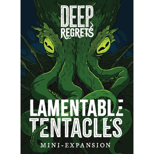 Deep Regrets Lamentable Tentacles