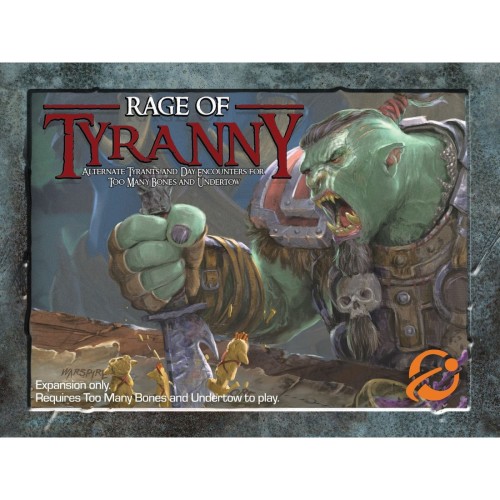 Too Many Bones The Rage of Tyranny