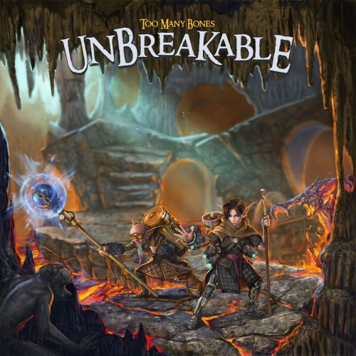 Too Many Bones Unbreakable